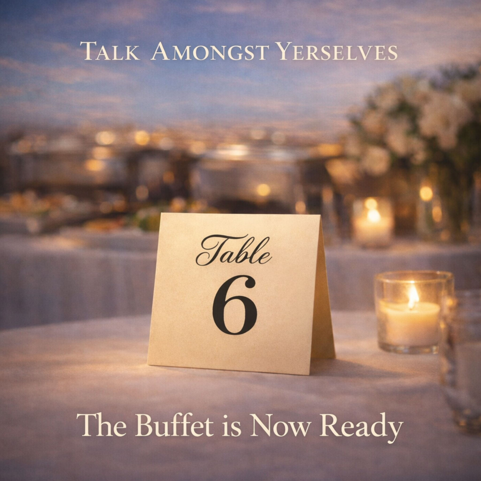 Table 6, The Buffet is Now Ready album cover